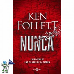 NUNCA, KEN FOLLETT