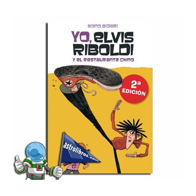 Yo Elvis Riboldi y el restaurante chino, Yo Elvis Riboldi nº2 Yo Elvis Riboldi y el restaurante chino, Yo Elvis Riboldi nº2