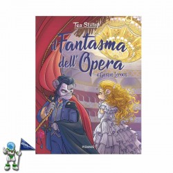 EL FANTASMA DE LA ÓPERA, TEA STILTON LOS LIBROS DEL CORAZÓN