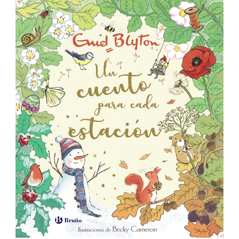 ENID BLYTON, UN CUENTO PARA CADA ESTACIÓN ENID BLYTON, UN CUENTO PARA CADA ESTACIÓN