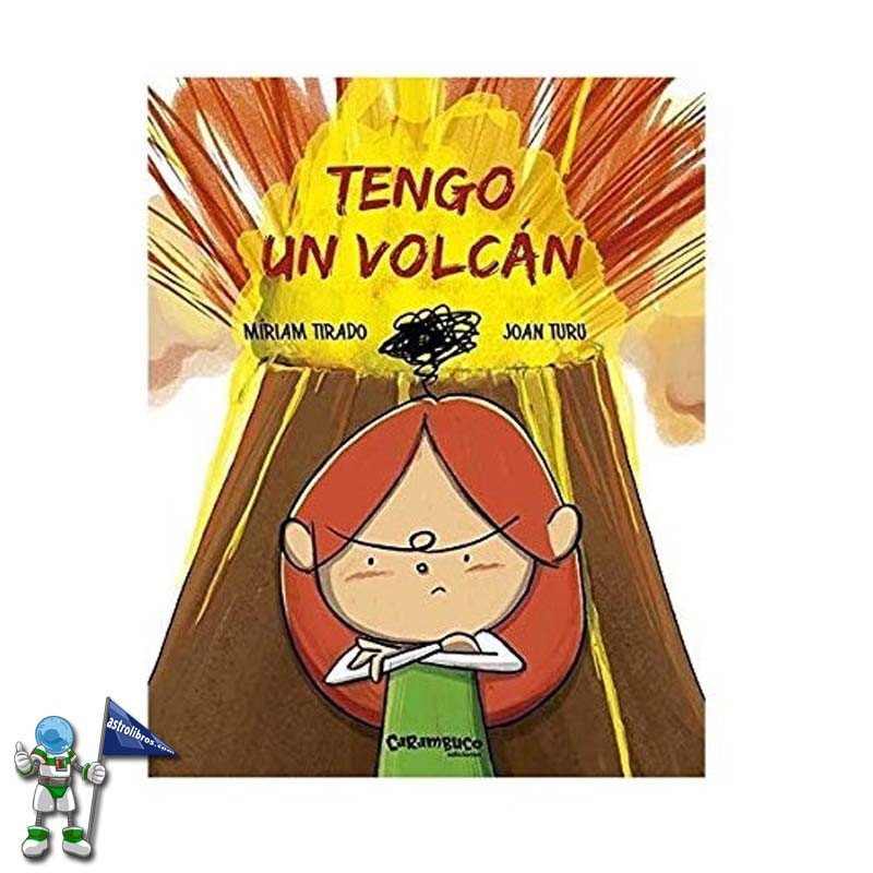 TENGO UN VOLCÁN, CUENTO ILUSTRADO SOBRE LA RABIA