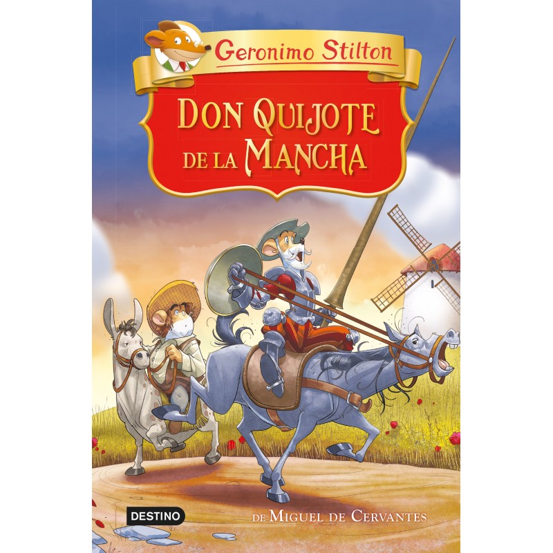 DON QUIJOTE DE LA MANCHA, GRANDES HISTORIAS STILTON