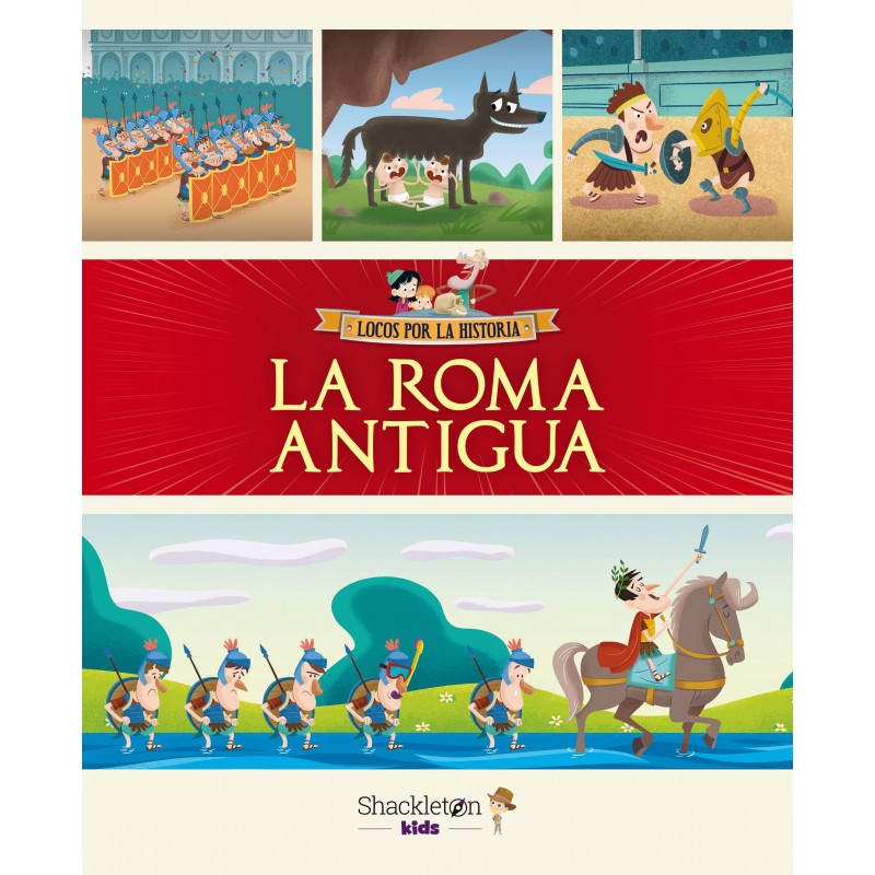 LA ROMA ANTIGUA, LOCOS POR LA HISTORIA