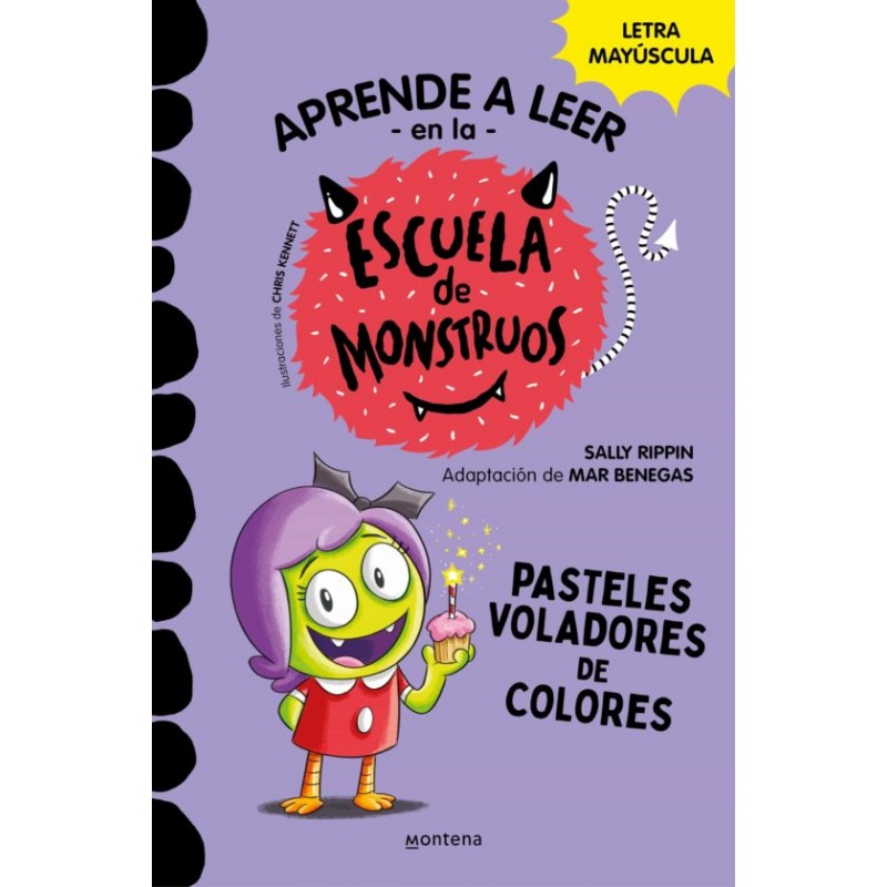 APRENDE A LEER EN LA ESCUELA DE MONSTRUOS 5, PASTELES VOLADORES DE COLORES