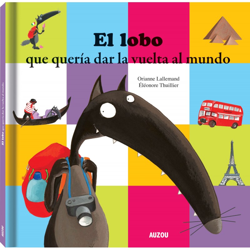 EL LOBO QUE QUERÍA DAR LA VUELTA AL MUNDO EL LOBO QUE QUERÍA DAR LA VUELTA AL MUNDO
