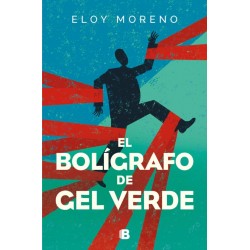 EL BOLÍGRAFO DE GEL VERDE, ELOY MORENO