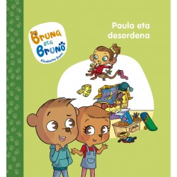 BRUNA ETA BRUNO 2, PAULA ETA DESORDENA BRUNA ETA BRUNO 2, PAULA ETA DESORDENA