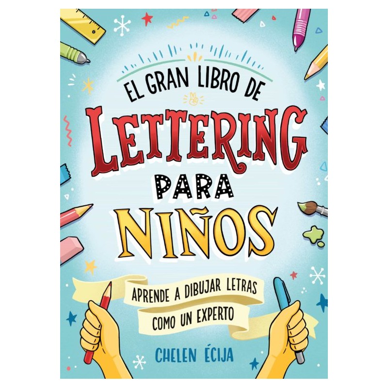 EL GRAN LIBRO DE LETTERING PARA NIÑOS