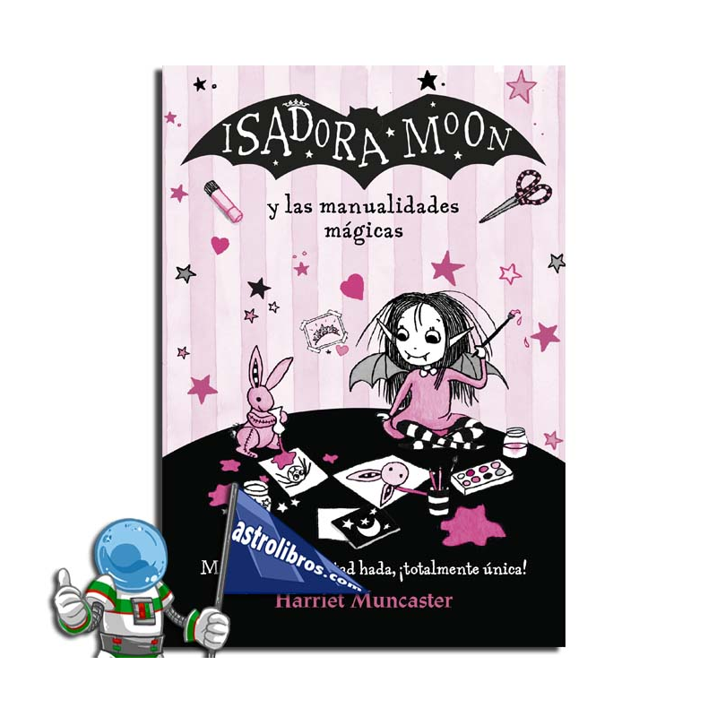 ISADORA MOON Y LAS MANUALIDADES MÁGICAS