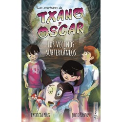 LAS AVENTURAS DE TXANO Y OSCAR 6 , LOS VECINOS SUBTERRANEOS