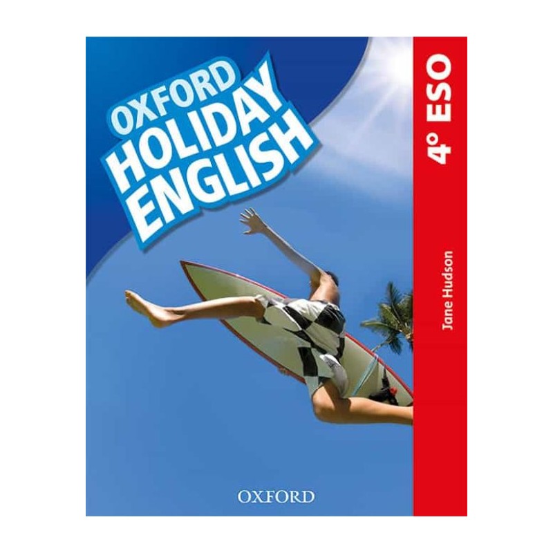 OXFORD HOLIDAY ENGLISH 4º ESO, STUDENT'S PACK 