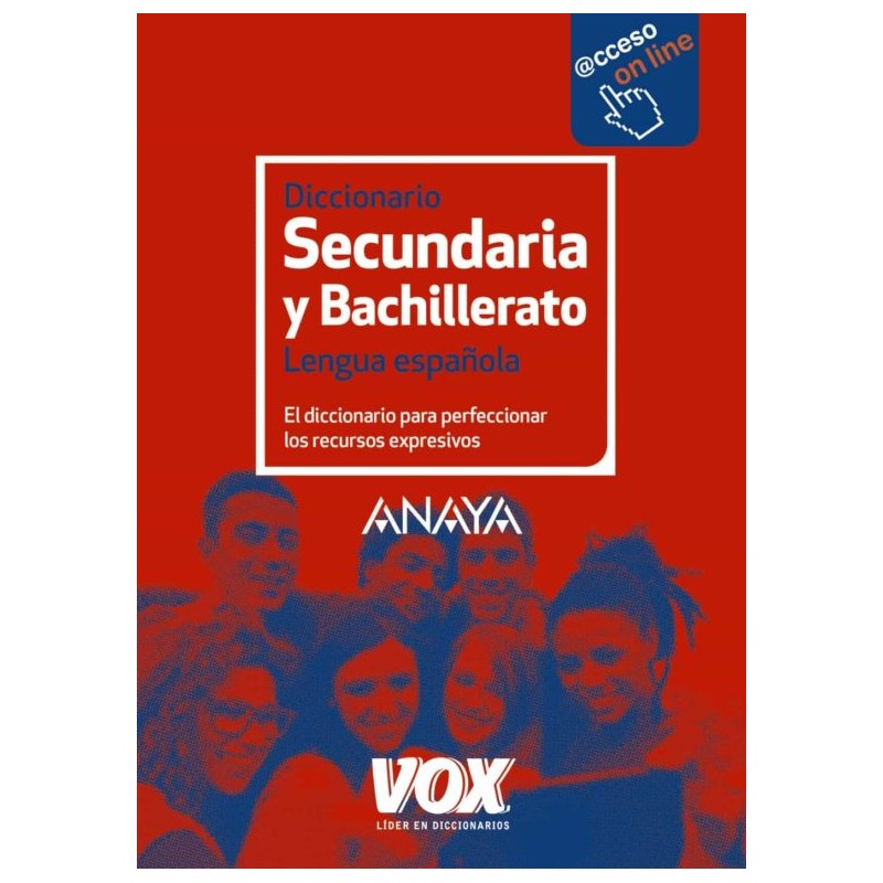 DICCIONARIO DE SECUNDARIA Y BACHILLERATO VOX