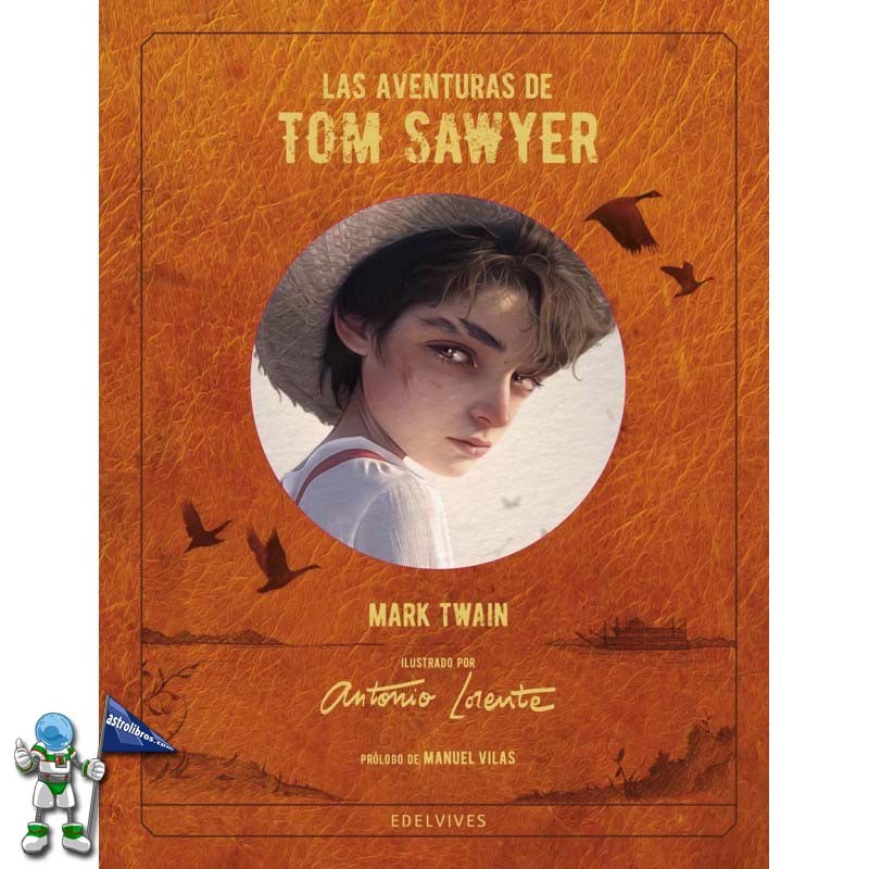 LAS AVENTURAS DE TOM SAWYER, EDICIÓN DE ANTONIO LLORENTE