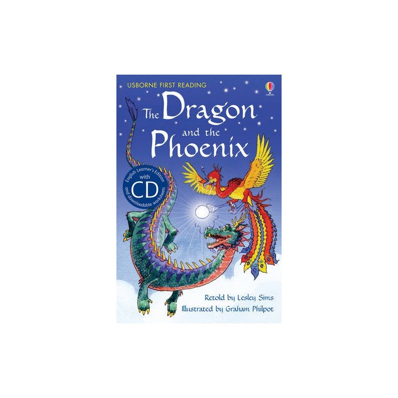 THE DRAGON AND THE PHOENIX, USBORNE FIRST READING THE DRAGON AND THE PHOENIX, USBORNE FIRST READING