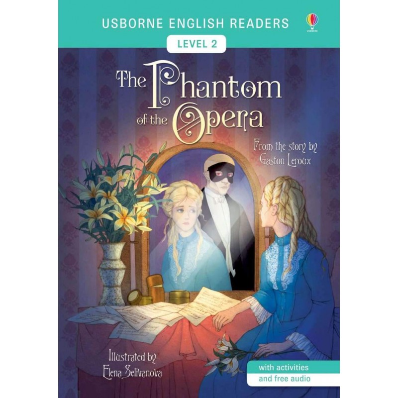 THE PHANTOM OF THE OPERA, USBORNE ENGLISH READER 2
