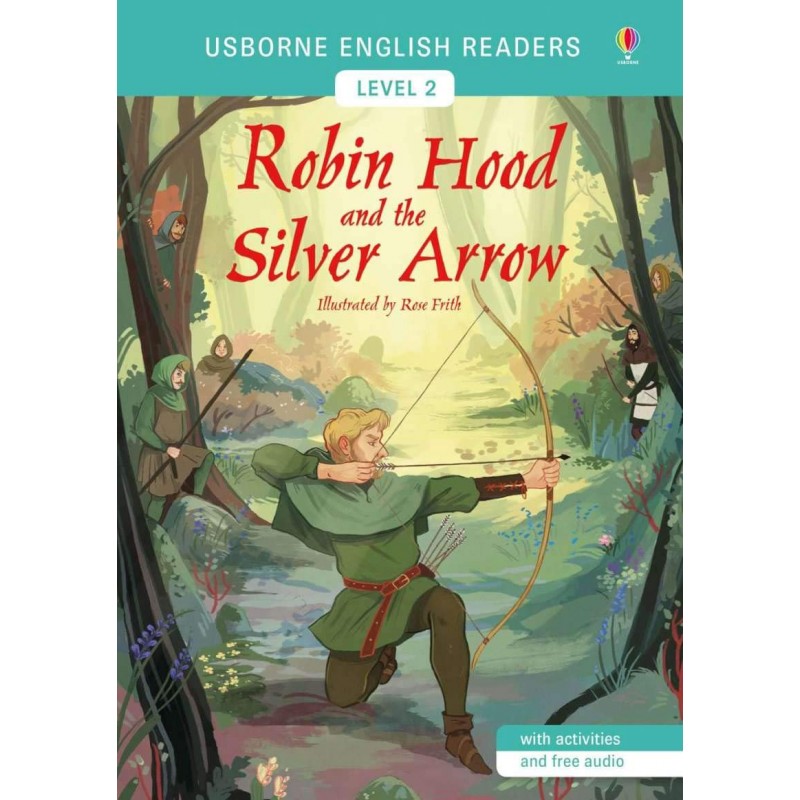 ROBIN HOOD AND THE SILVER ARROW, USBORNE ENGLISH READERS 2