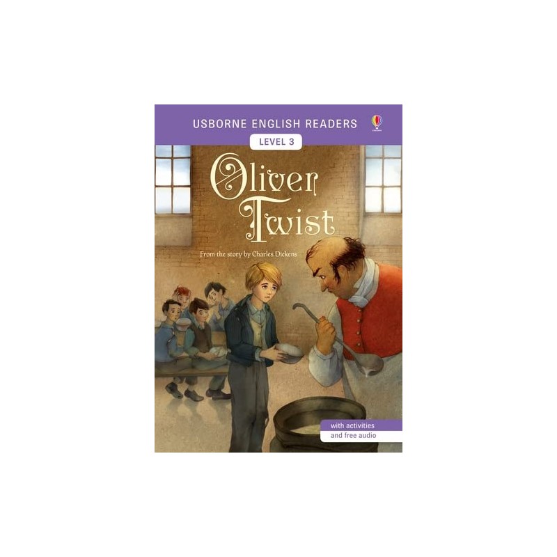 OLIVER TWIST, USBORNE ENGLISH READERS LEVEL 3