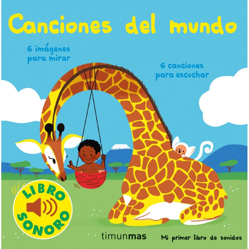 CANCIONES DEL MUNDO, MI PRIMER LIBRO DE SONIDOS