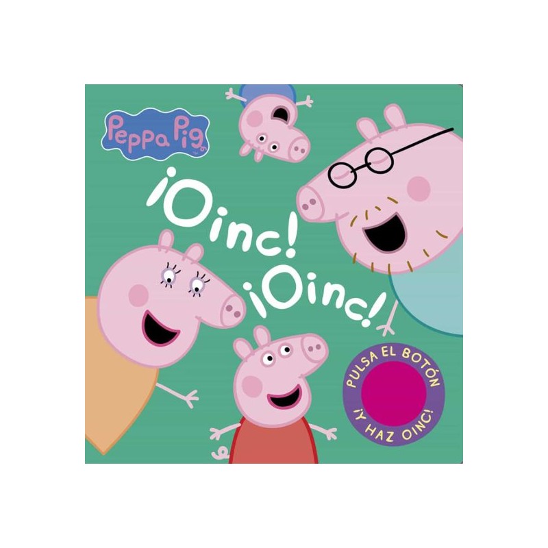 PEPPA PIG ¡OINC! ¡OINC! LIBRO CON SONIDOS