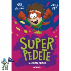 SUPERPEDETE 3, LA GRAN TRACA