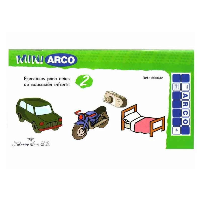 CUADERNO MINI ARCO EJERCICIOS PARA NIÑOS DE EDUCACIÓN INFANTIL 2 CUADERNO MINI ARCO EJERCICIOS PARA NIÑOS DE EDUCACIÓN INFANTIL 2