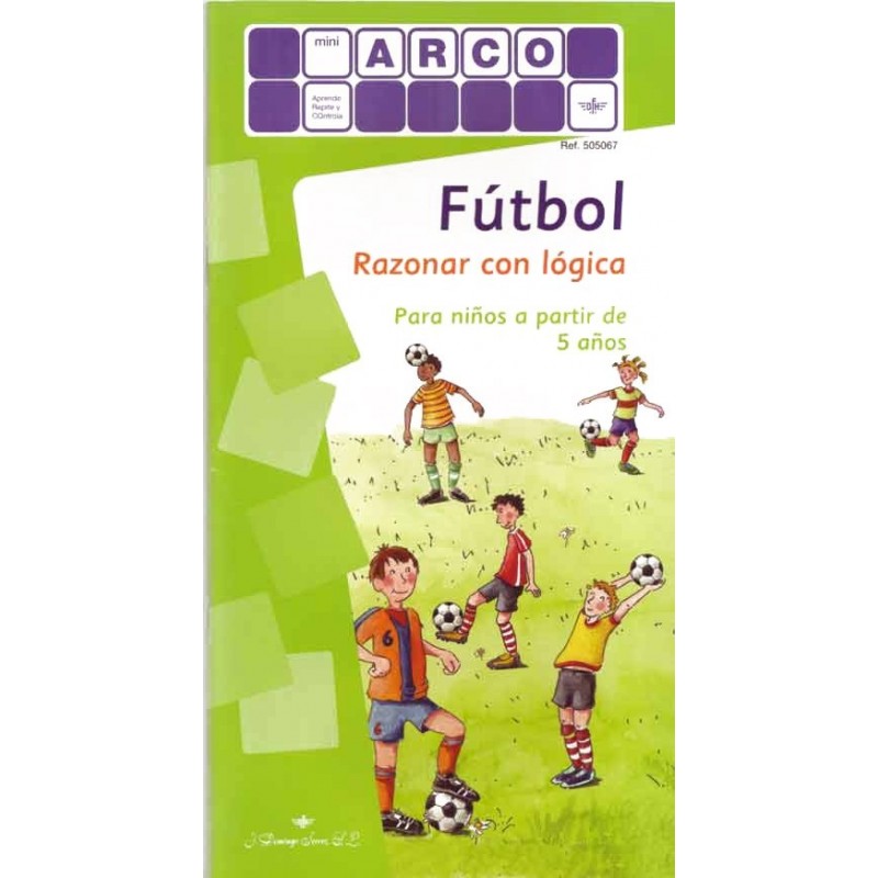 CUADERNO MINI ARCO, 505067, FÚTBOL: RAZONAR CON LÓGICA