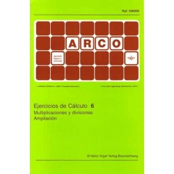 CUADERNO ARCO EJERCICIOS DE CÁLCULO 6, MULTIPLICACIONES Y DIVISIONES AMPLIACIÓN