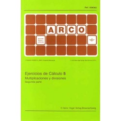 CUADERNO ARCO EJERCICIOS DE CÁLCULO 5, MULTIPLICACIONES Y DIVISIONES SEGUNDA PARTE