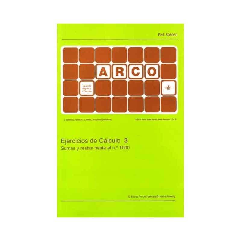 CUADERNO ARCO EJERCICIOS DE CÁLCULO 3, SUMAS Y RESTAS HASTA EL Nº 1000