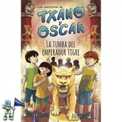 LAS AVENTURAS DE TXANO Y ÓSCAR 7 | TXANO Y OSCAR | LA TUMBA DEL EMPERADOR TIGRE