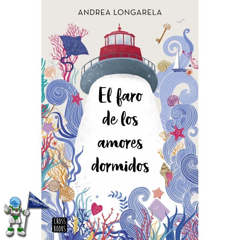 EL FARO DE LOS AMORES DORMIDOS EL FARO DE LOS AMORES DORMIDOS