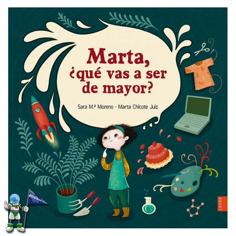 MARTA, ¿QUÉ VAS A SER DE MAYOR?