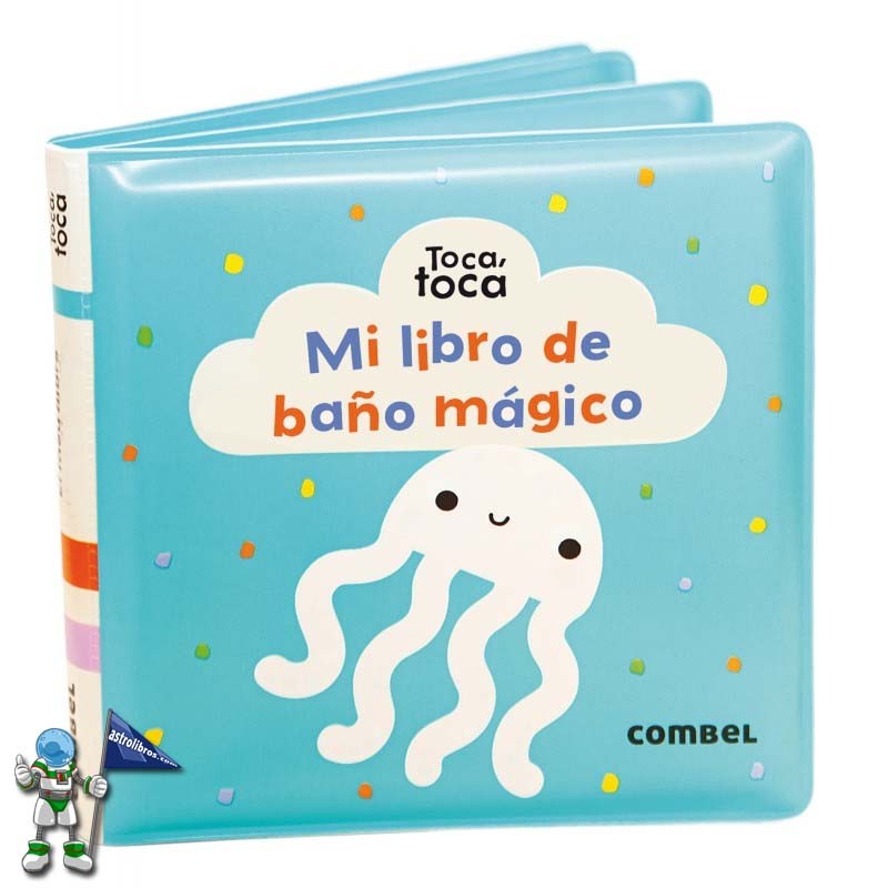 MI LIBRO DE BAÑO MÁGICO, TOCA TOCA