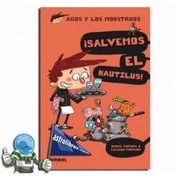 AGUS Y LOS MONSTRUOS 02, ¡SALVEMOS EL NAUTILUS!