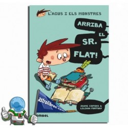 AGUS Y LOS MONSTRUOS 01, ¡LLEGA EL SR. FLAT!