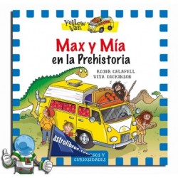 MAX Y MÍA EN LA PREHISTORIA , YELLOW VAN 1
