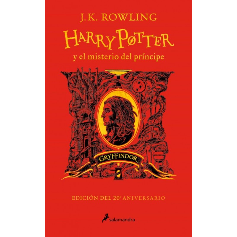 HARRY POTTER Y EL MISTERIO DEL PRÍNCIPE, EDICIÓN GRYFFINDOR DEL 20º ANIVERSARIO HARRY POTTER Y EL MISTERIO DEL PRÍNCIPE, EDICIÓN GRYFFINDOR DEL 20º ANIVERSARIO