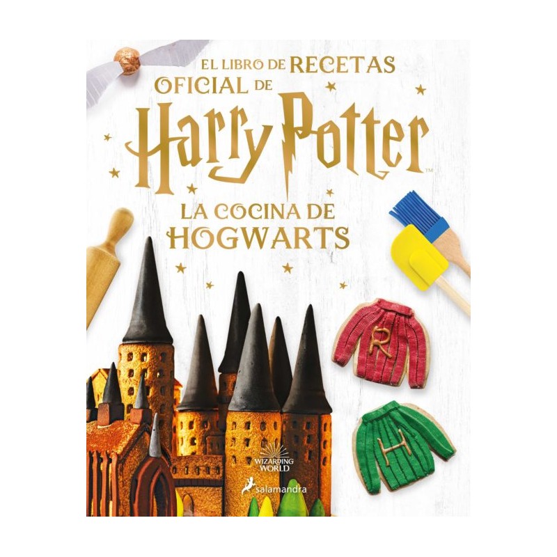 LA COCINA DE HOGWARTS, EL LIBRO DE RECETAS OFICIAL DE HARRY POTTER