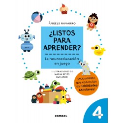 ¿LISTOS PARA APRENDER? LA NEUROEDUCACIÓN EN JUEGO 4 AÑOS ¿LISTOS PARA APRENDER? LA NEUROEDUCACIÓN EN JUEGO 4 AÑOS
