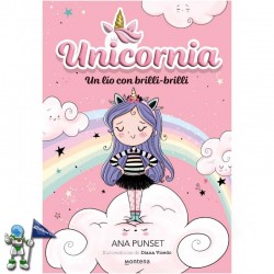 UNICORNIA 1, UN LÍO CON BRILLI-BRILLI UNICORNIA 1, UN LÍO CON BRILLI-BRILLI