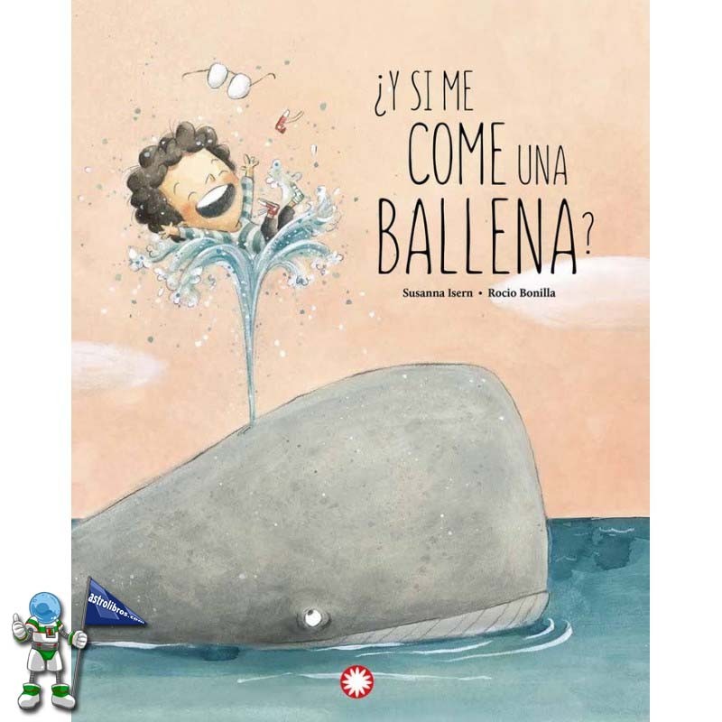 ¿Y SI ME COME UNA BALLENA?