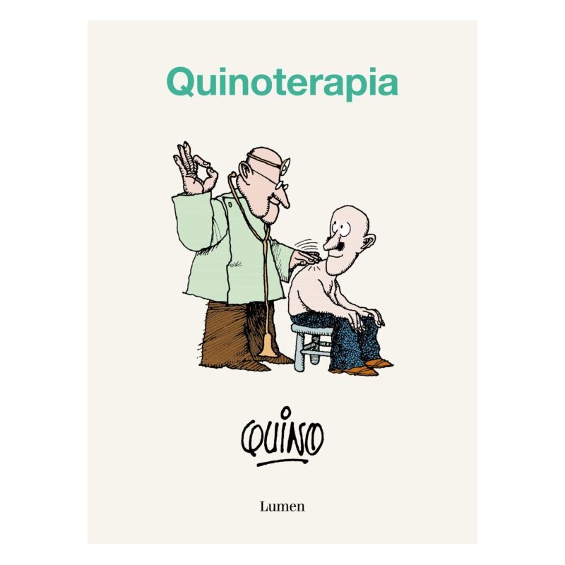 QUINOTERAPIA, LUMEN GRÁFICA QUINO QUINOTERAPIA, LUMEN GRÁFICA QUINO
