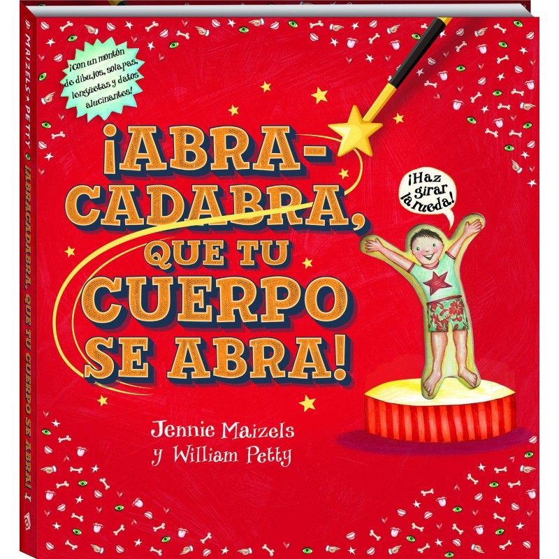 ¡ABRACADABRA, QUE TU CUERPO SE ABRA!