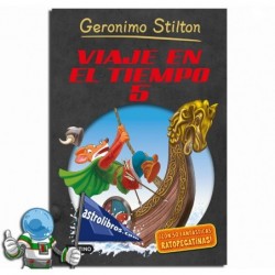 Geronimo Stilton, Viaje en el tiempo 5