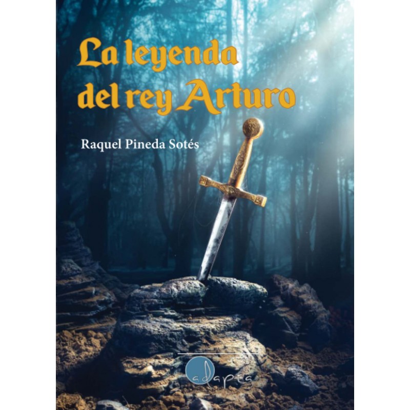 LA LEYENDA DEL REY ARTURO, LECTURA FACIL