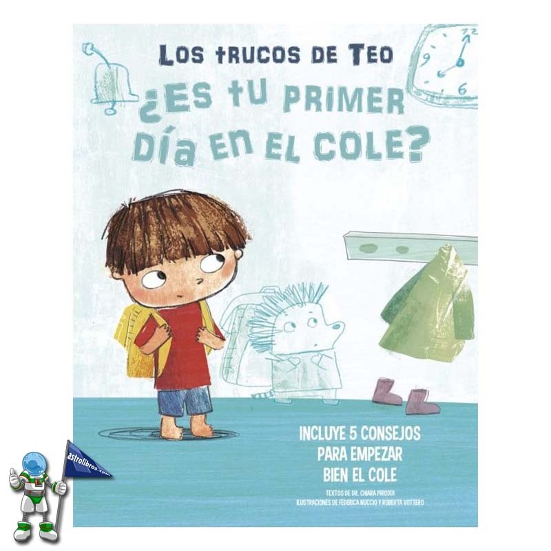 ¿ES TU PRIMER DÍA EN EL COLE? LOS TRUCOS DE TEO ¿ES TU PRIMER DÍA EN EL COLE? LOS TRUCOS DE TEO