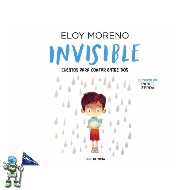 campo sacudir Infrarrojo Comprar el libro INVISIBLE, CUENTOS PARA CONTAR ENTRE DOS | de ELOY...