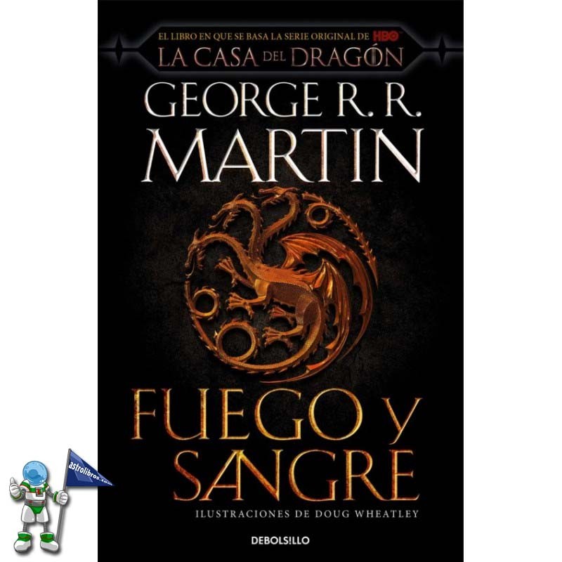 FUEGO Y SANGRE, CANCIÓN DE HIELO Y FUEGO, EDICIÓN BOLSILLO FUEGO Y SANGRE, CANCIÓN DE HIELO Y FUEGO, EDICIÓN BOLSILLO