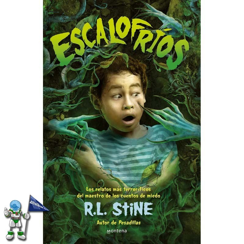 ESCALOFRIOS, LOS RELATOS MÁS TERRORÍFICOS DEL MAESTRO DE LOS CUENTOS DE MIEDO, R. L. STINE