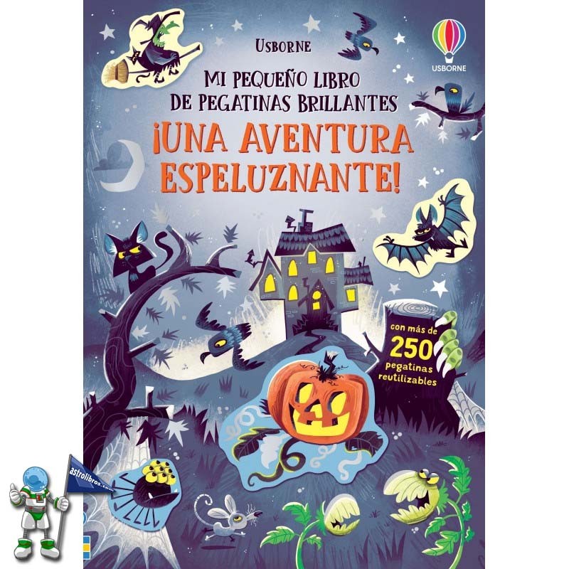 UNA AVENTURA ESPELUZNANTE! MI PEQUEÑO LIBRO DE PEGATINAS BRILLANTES USBORNE